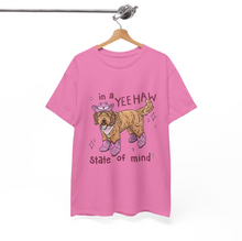 Load image into Gallery viewer, In A Yee-Haw State of Mind - Pink Goldendoodle - T-Shirt