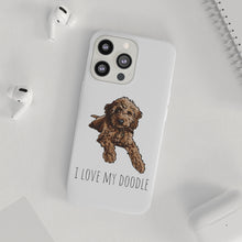Load image into Gallery viewer, I Love My Goldendoodle Flexi Phone Case