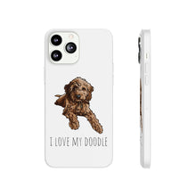 Load image into Gallery viewer, I Love My Goldendoodle Flexi Phone Case