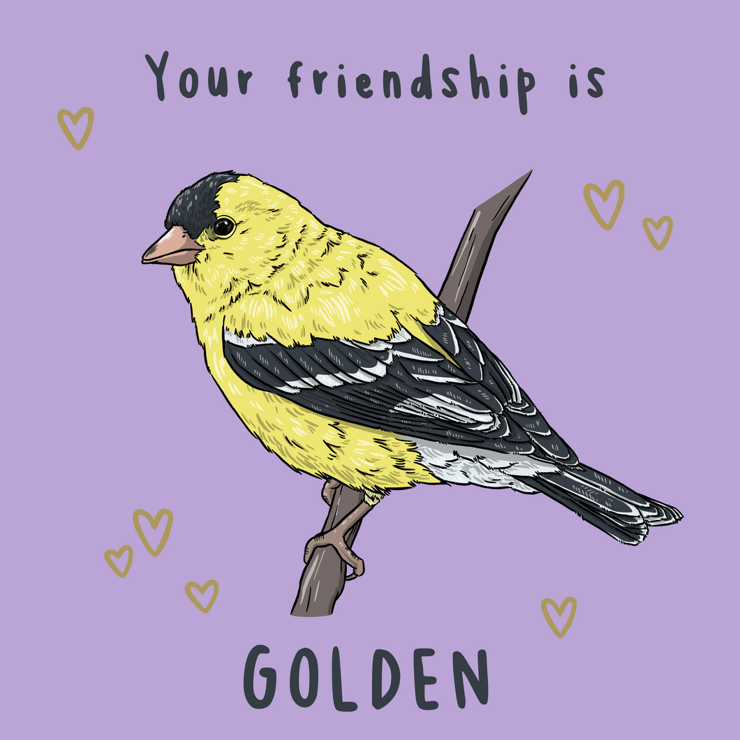 Your Friendship is Golden Print